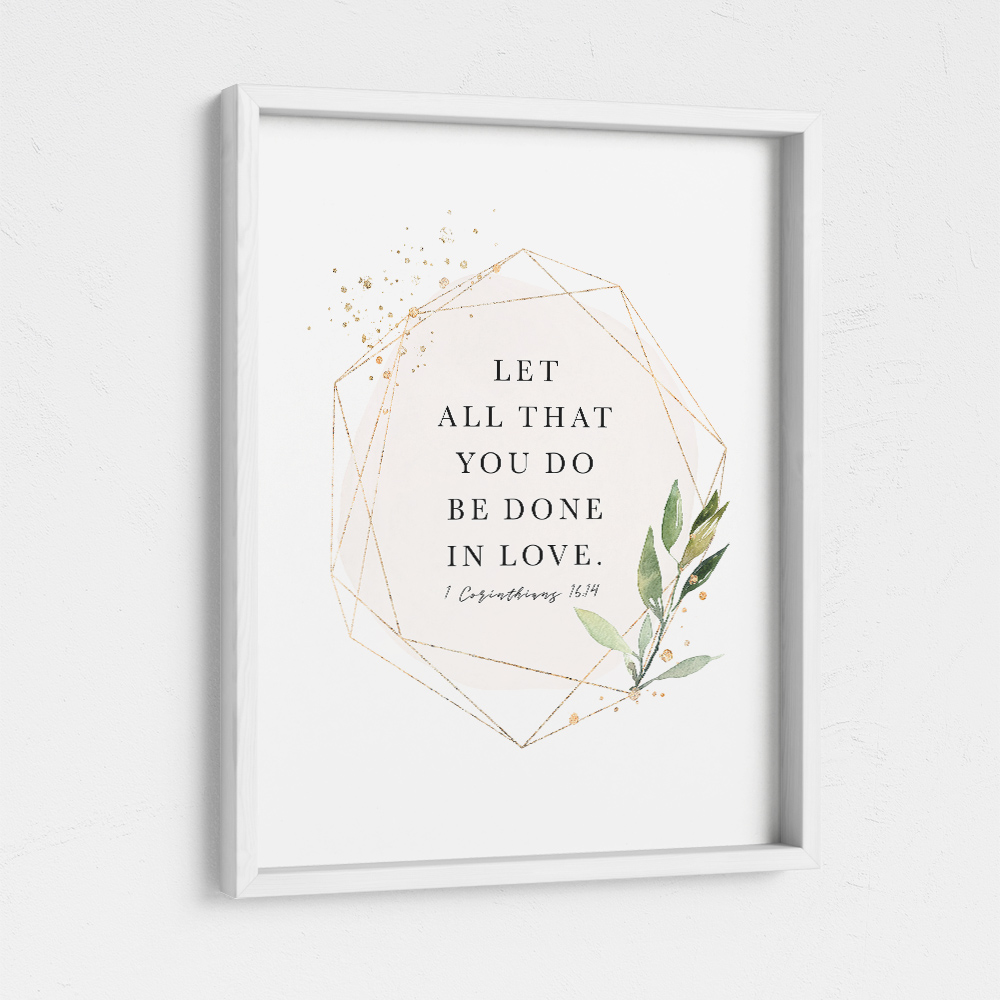 Let All That You Do Be Done In Love, 1 Corinthians 16:14, Printable Artwork - Image 3