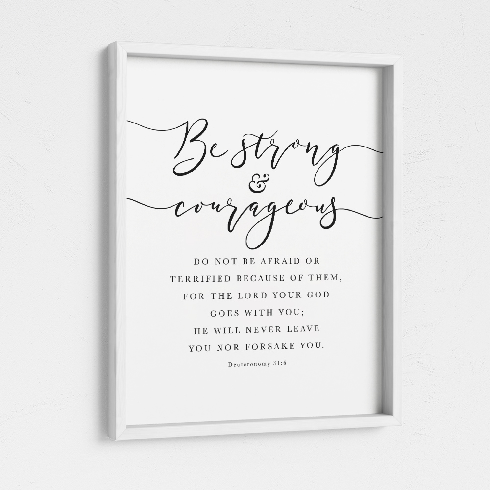 Be Strong And Courageous, Deuteronomy 31:6, Printable Artwork - Image 3