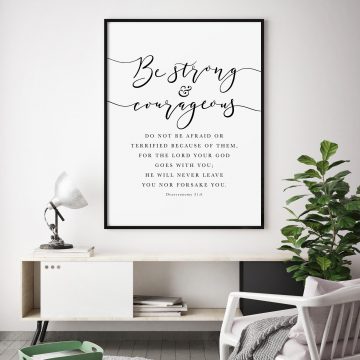 Be Strong And Courageous, Deuteronomy 31:6, Printable Artwork