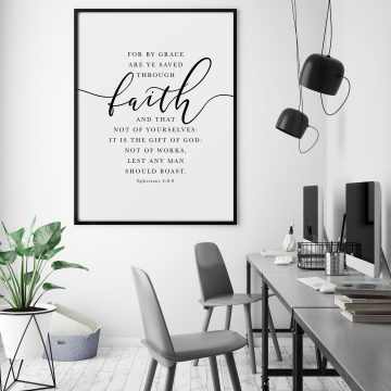 For By Grace Are Ye Save Through Faith, Ephesians 2:8-9, Printable Artwork