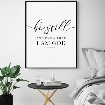 Be Still And Know That I Am God, Psalm 46:10, Printable Artwork