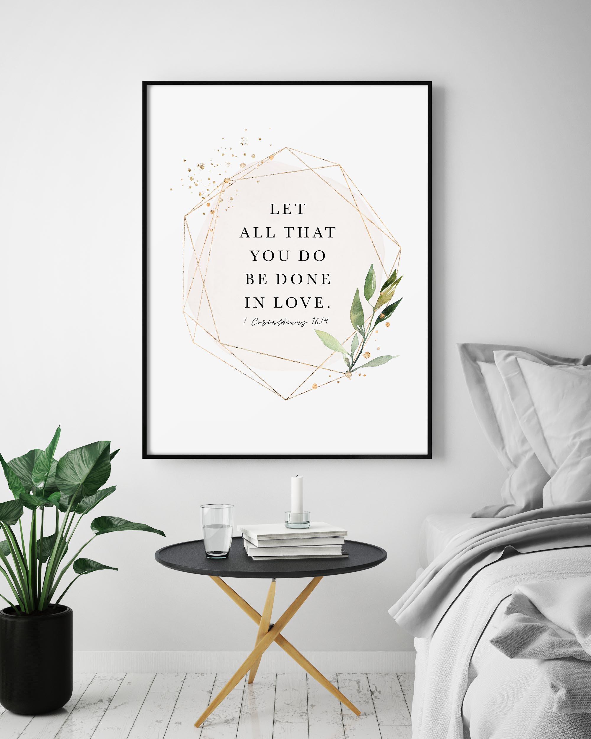 Let All That You Do Be Done In Love, 1 Corinthians 16:14, Printable Artwork