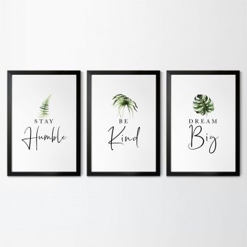 Stay Humble, Be Kind, Dream Big Set of 3 Printable Artwork